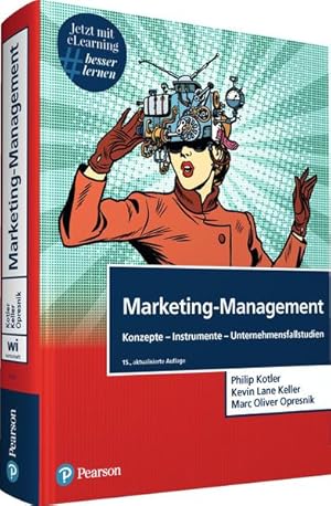 Image du vendeur pour Marketing-Management. Mit eLearning-Zugang "MyLab | Marketing-Management": Konzepte-Instrumente-Unternehmensfallstudien (Pearson Studium - Economic BWL) mis en vente par Studibuch