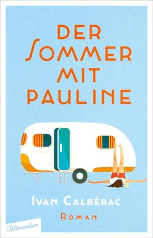 Bild des Verkufers fr Der Sommer mit Pauline: Roman zum Verkauf von Versandantiquariat Felix Mcke