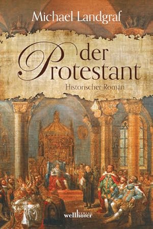 Image du vendeur pour Der Protestant: Historischer Roman mis en vente par Versandantiquariat Felix Mcke