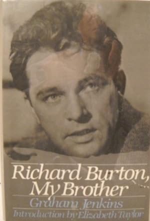 Bild des Verkufers fr Richard Burton, My Brother zum Verkauf von The Book House, Inc.  - St. Louis