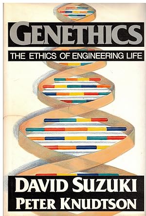 Seller image for Genethics: The Ethics of Engineering Life for sale by Pippa's Place