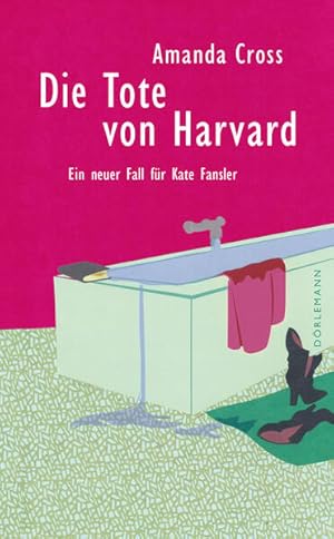 Bild des Verkufers fr Die Tote von Harvard: Ein neuer Fall fr Kate Fansler zum Verkauf von Studibuch