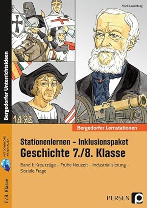 Seller image for Stationenlernen Geschichte 7/8 Band 1 - inklusiv: Kreuzzge - Frhe Neuzeit - Industrialisierung - Soziale Frage (7. und 8. Klasse) for sale by Studibuch