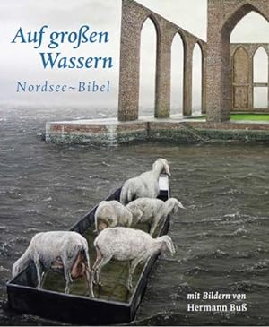 Imagen del vendedor de Auf groen Wassern: Nordsee-Bibel. Mit Bildern von Hermann Bu a la venta por Studibuch