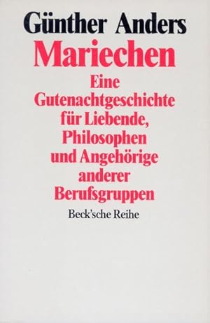 Image du vendeur pour Mariechen. Eine Gutenachtgeschichte fr Liebende, Philosophen und Angehrige anderer Berufsgruppen mis en vente par Versandantiquariat Felix Mcke