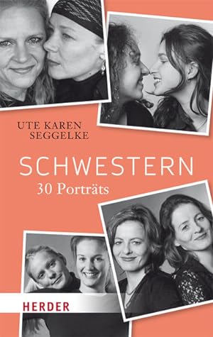 Bild des Verkufers fr Schwestern: 30 Portrts (HERDER spektrum) zum Verkauf von Versandantiquariat Felix Mcke