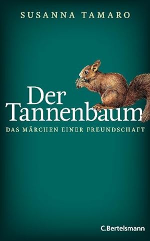 Bild des Verkufers fr Der Tannenbaum - Das Mrchen einer Freundschaft zum Verkauf von Versandantiquariat Felix Mcke