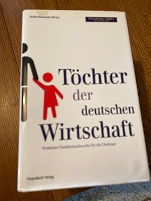 Bild des Verkufers fr Tchter der deutschen Wirtschaft: Weiblicher Familiennachwuchs fr die Chefetage zum Verkauf von Bcherbazaar