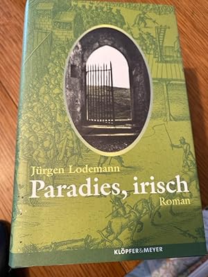 Bild des Verkufers fr Paradies, irisch: Roman zum Verkauf von Bcherbazaar