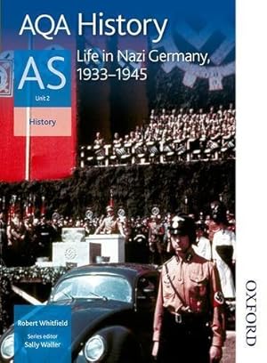 Imagen del vendedor de AQA History AS Unit 2 Life in Nazi Germany, 1933-1945 a la venta por WeBuyBooks