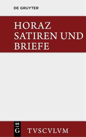 Imagen del vendedor de Satiren und Briefe: Lateinisch - deutsch (Sammlung Tusculum) a la venta por Studibuch