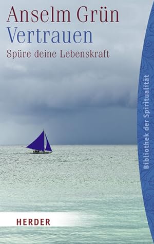 Seller image for Vertrauen: Spre deine Lebenskraft (HERDER spektrum) for sale by Versandantiquariat Felix Mcke