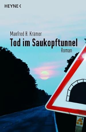 Imagen del vendedor de Tod im Saukopftunnel (Lizenzausgabe) a la venta por Versandantiquariat Felix Mcke