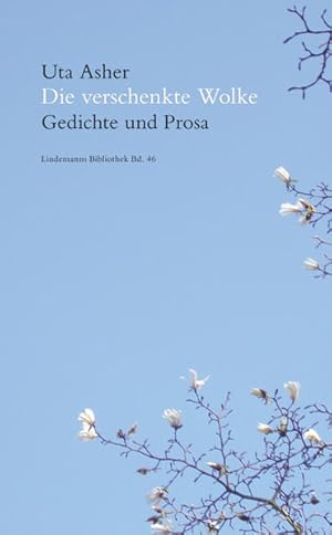 Bild des Verkufers fr Die verschenkte Wolke: Gedichte und Prosa (Lindemanns Bibliothek) zum Verkauf von Versandantiquariat Felix Mcke