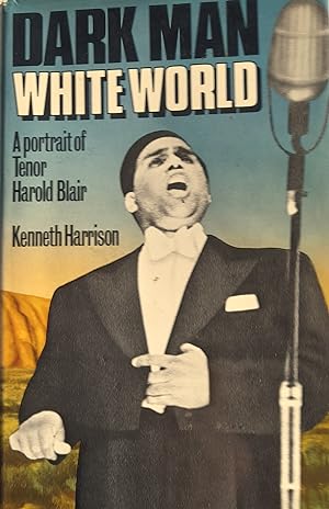 Darkman, White World: A Portrait of Tenor Harold Blair.