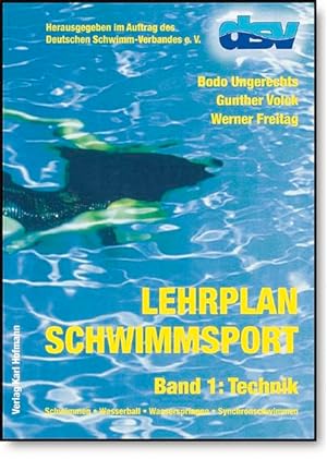 Seller image for Lehrplan Schwimmsport: Band 1: Technik. Schwimmen - Wasserball - Wasserspringen - Synchronschwimmen for sale by Studibuch