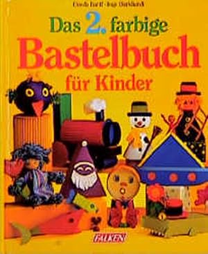 Bild des Verkufers fr Das 2. farbige Bastelbuch fr Kinder zum Verkauf von Versandantiquariat Felix Mcke