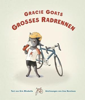 Bild des Verkufers fr Gracie Goats groes Radrennen zum Verkauf von Versandantiquariat Felix Mcke