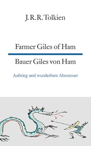 Bild des Verkufers fr Farmer Giles of Ham Bauer Giles von Ham: Aufstieg und wunderbare Abenteuer (dtv zweisprachig, Band 9383) zum Verkauf von Versandantiquariat Felix Mcke