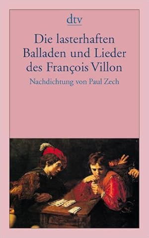 Bild des Verkufers fr Die lasterhaften Balladen und Lieder/: Nachdichtung von Paul Zech zum Verkauf von Versandantiquariat Felix Mcke