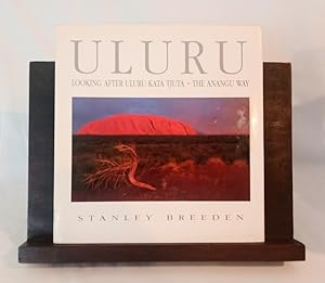 Seller image for Uluru Looking after Uluru-Kata Tjuta, the Anangu Way for sale by Haymes & Co. Bookdealers