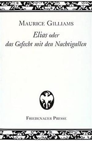 Bild des Verkufers fr Elias oder das Gefecht mit den Nachtigallen 1930 - 1935 (Wolffs Broschuren) zum Verkauf von Versandantiquariat Felix Mcke