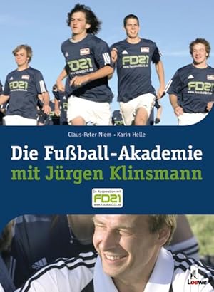 Bild des Verkufers fr Die Fussball-Akademie mit Jrgen Klinsmann zum Verkauf von Versandantiquariat Felix Mcke