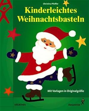 Bild des Verkufers fr Kinderleichtes Weihnachtsbasteln zum Verkauf von Versandantiquariat Felix Mcke