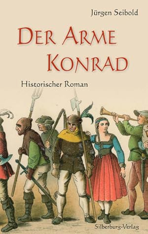 Bild des Verkufers fr Der Arme Konrad: Historischer Roman zum Verkauf von Versandantiquariat Felix Mcke