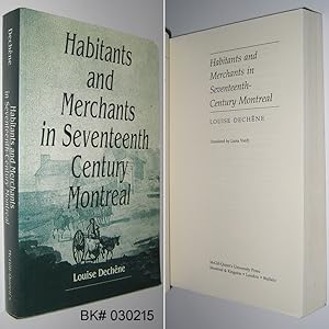 Habitants and Merchants in Seventeenth-Century Montreal