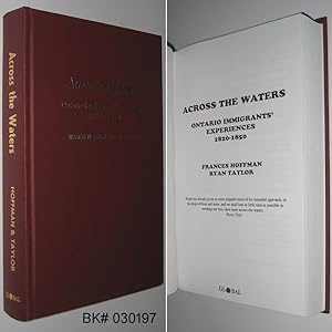 Seller image for Across the Waters: Ontario Immigrants' Experiences 1820-1850 for sale by Alex Simpson