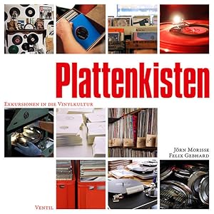 Plattenkisten Exkursionen in die Vinylkultur