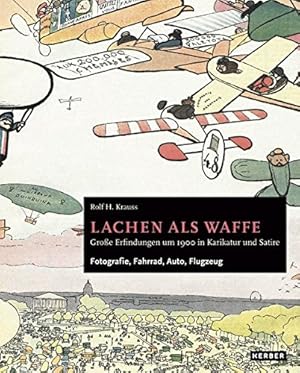 Rolf H. Krauss: Lachen als Waffe. Große Rolf H. Krauss / Kerber culture