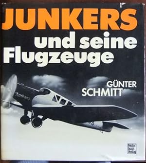 Bild des Verkufers fr Hugo Junkers und seine Flugzeuge. : Unter Mitarb. von Angelika Hofmann u. Thomas Hofmann. zum Verkauf von Antiquariat Blschke