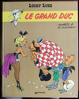 Le Grand Duc : Lucky Luke. Dessins de Morris ; scénarion de Goscinny.