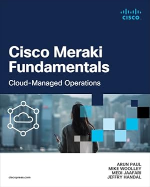 Immagine del venditore per Cisco Meraki Fundamentals : Cloud-managed Operations venduto da GreatBookPrices