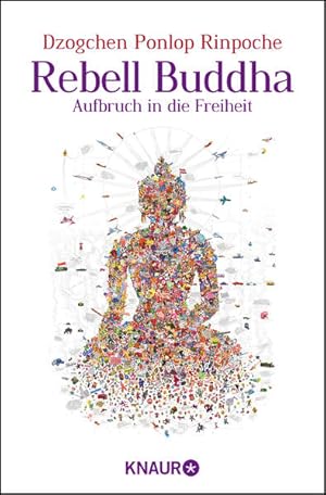 Imagen del vendedor de Rebell Buddha: Aufbruch in die Freiheit a la venta por Modernes Antiquariat - bodo e.V.