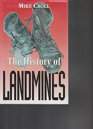 Seller image for THE HISTORY OF LANDMINES for sale by BOOK NOW