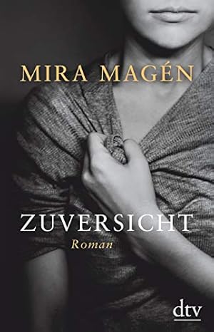 Magen: Zuversich Roman