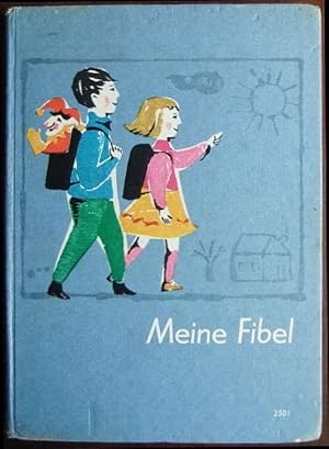 Meine Fibel : Buchgestlung u. Illustration Klaus Winter u. Helmut Bischoff / 2501.