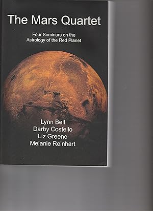 Imagen del vendedor de THE THE MARS QUARTET. Four Seminars on the Astrology of the Red Planet a la venta por BOOK NOW