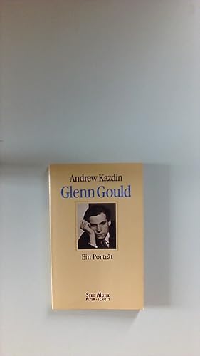 Glenn Gould : ein Porträt.