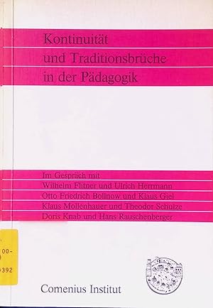 Bild des Verkufers fr Kontinuitt und Traditionsbrche in der Pdagogik. zum Verkauf von books4less (Versandantiquariat Petra Gros GmbH & Co. KG)