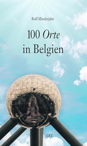 Bild des Verkufers fr 100 Orte in Belgien (Unterwegs) zum Verkauf von AHA-BUCH