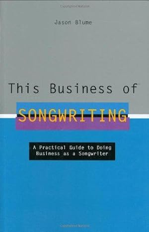 Imagen del vendedor de This Business of Songwriting a la venta por WeBuyBooks