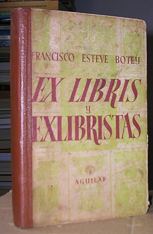 EX LIBRIS Y EXLIBRISTAS. Con 161 ilustraciones.