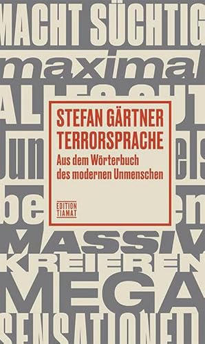 Bild des Verkufers fr Terrorsprache: Aus dem W rterbuch des modernen Unmenschen (Critica Diabolis) : Aus dem W rterbuch des modernen Unmenschen zum Verkauf von AHA-BUCH