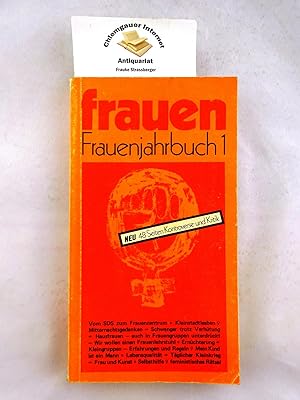Frauenjahrbuch 1. Herausgegeben und hergestellt von Frankfurter Frauen.rsg. von der Jahrbuchgrupp...