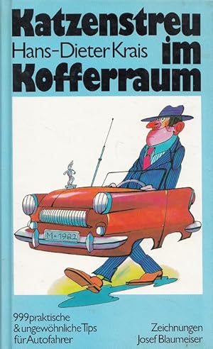 Katzenstreu im Kofferraum : 999 praktische und ungewöhnliche Tips für Autofahrer.