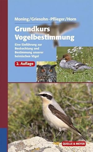 Bild des Verkufers fr Grundkurs Vogelbestimmung: Eine Einfhrung zur Beobachtung und Bestimmung unserer heimischen Vgel : Eine Einfhrung zur Beobachtung und Bestimmung unserer heimischen Vgel zum Verkauf von AHA-BUCH